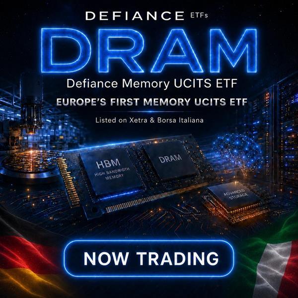 Defiance Launches Europe's First Memory UCITS ETF (DRAM)
